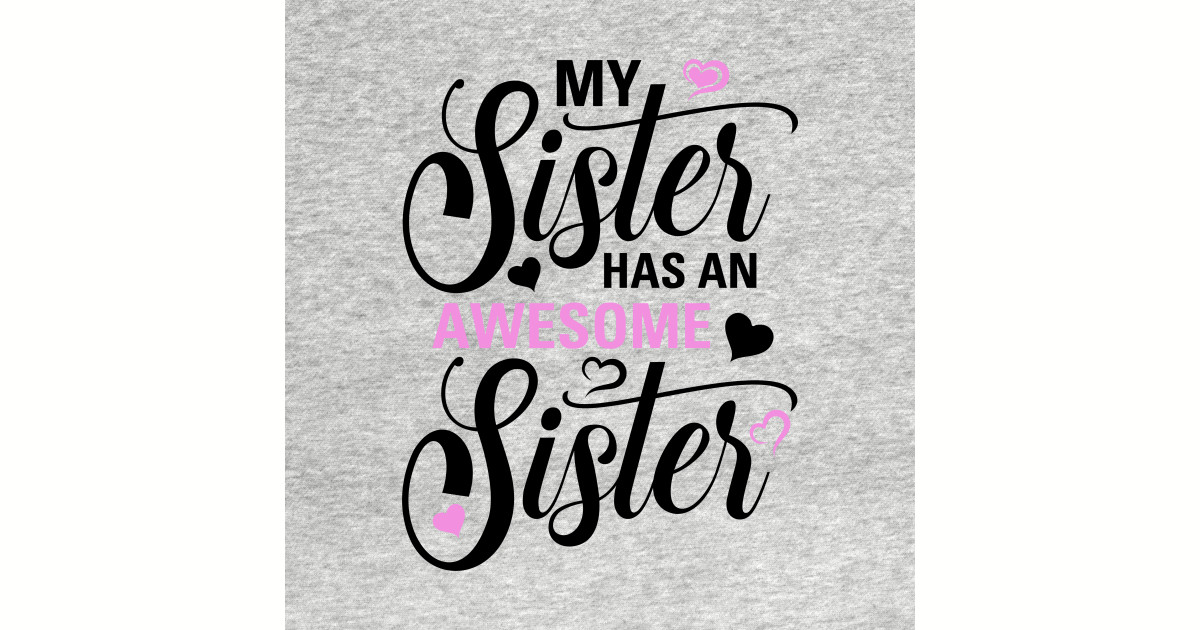 awesome sister t shirt